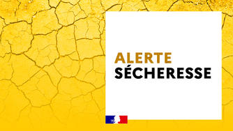 ALERTE SÉCHERESSE ALERTE SÉCHERESSE